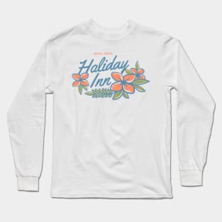 Hotel Motel Holiday Inn Long Sleeve T-Shirt